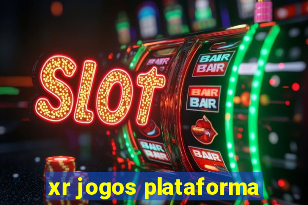 xr jogos plataforma